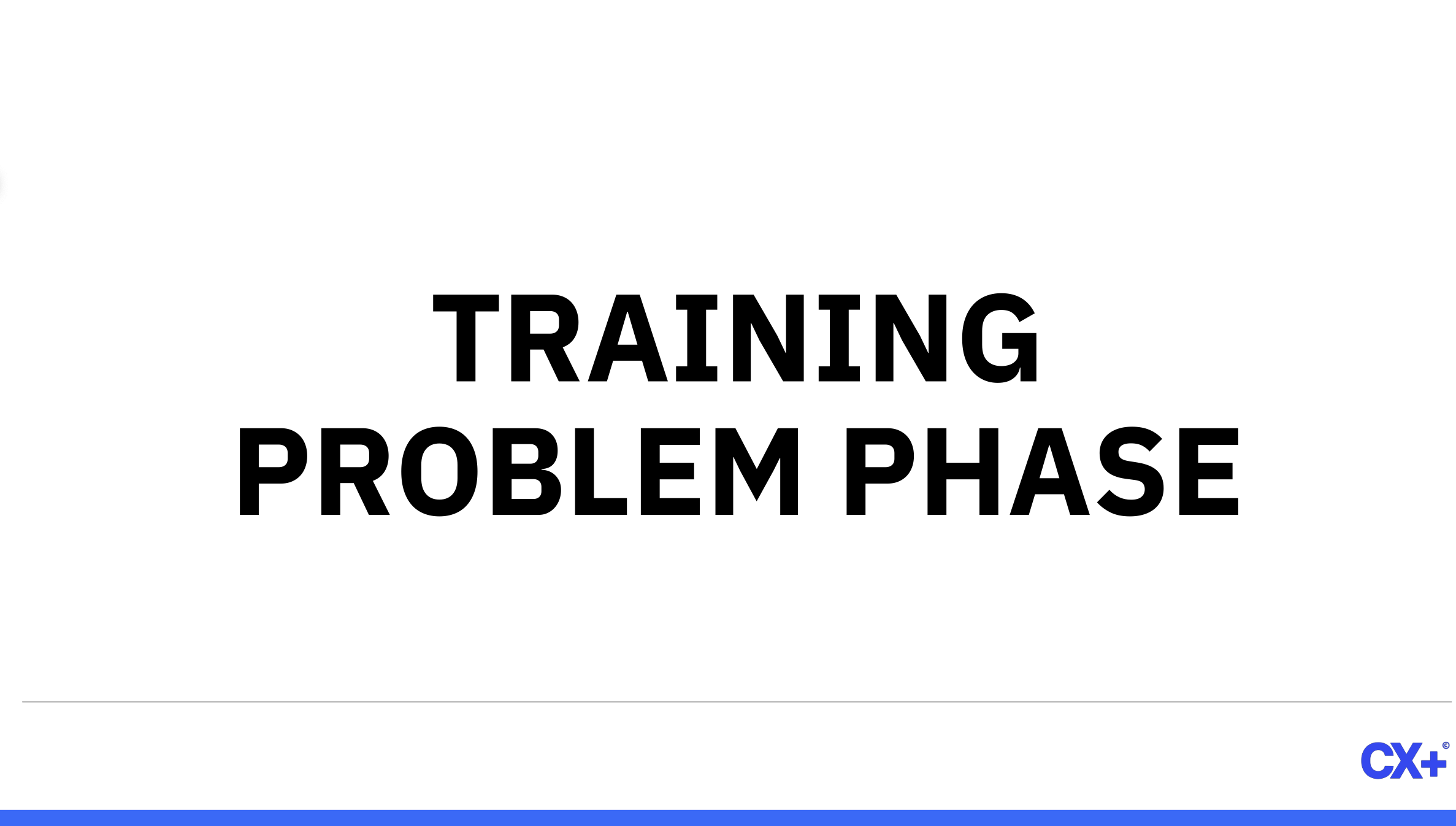 Training Phase 2 Problem
